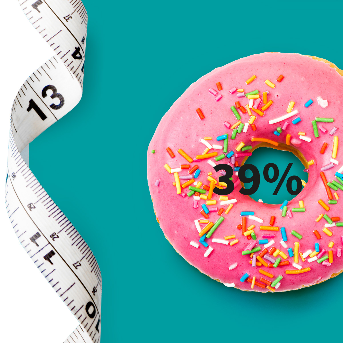 [.SE-se Sweden (swedish)] •	A measuring tape and a doughnut with pink icing and colourful sugar sprinkle as a metaphor for obesity